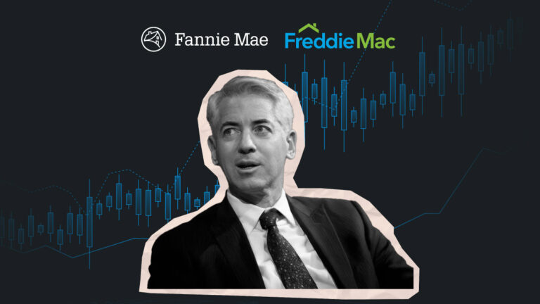 Bill Ackmans plan to privatize Fannie Mae and Freddie Mac